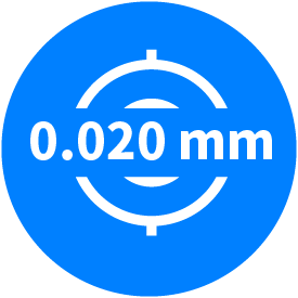 Accuracy Up to 0.020 mm Accuracy Up to 0.020 mm